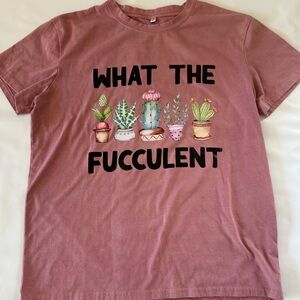 Women’s What The Fucculent T-Shirt ( Cacti and Succulent ) Large